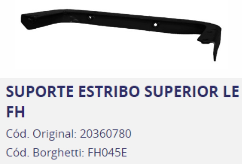 FH045E - SUPORTE ESTRIBO VOLVO FH SUPERIOR LE