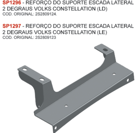 SP1296 - SUPORTE ESTRIBO VW CONSTELLATION 24.250 REFORCO LD