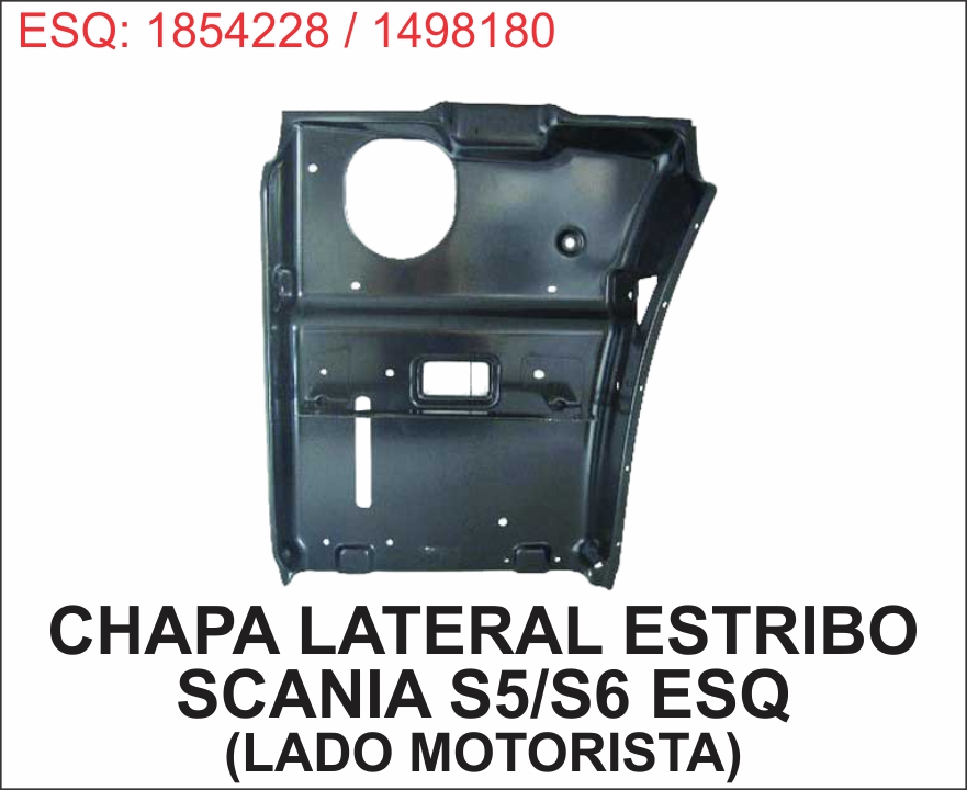 AM6146E - CHAPA ESTRIBO SCANIA S5 S6 LE