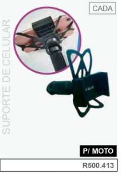 500,413 - SUP CELULAR UNIVERSAL ( MOTO)