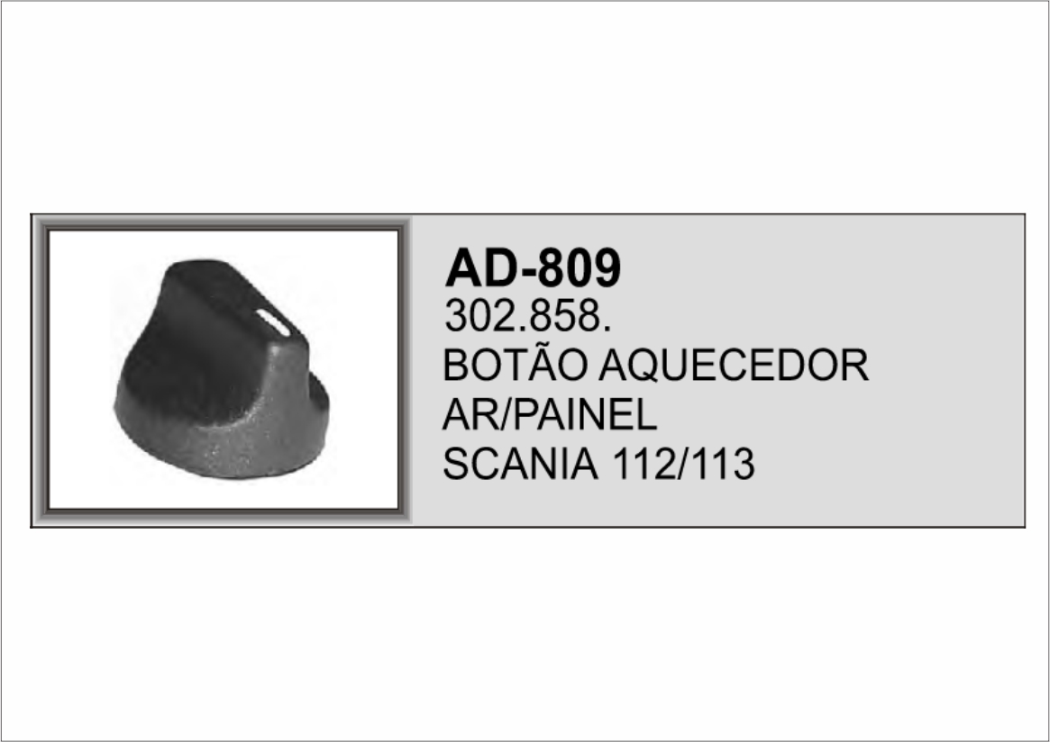 AD-809 - BOTAO AQUECEDOR AR PAINEL SCANIA 112/113