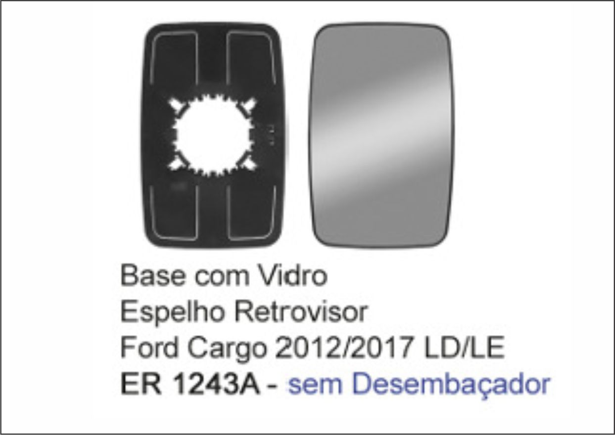 ER1243A - VIDRO ESPELHO PRINCIPAL CARGO GII 2013/2017 S/DESEMB