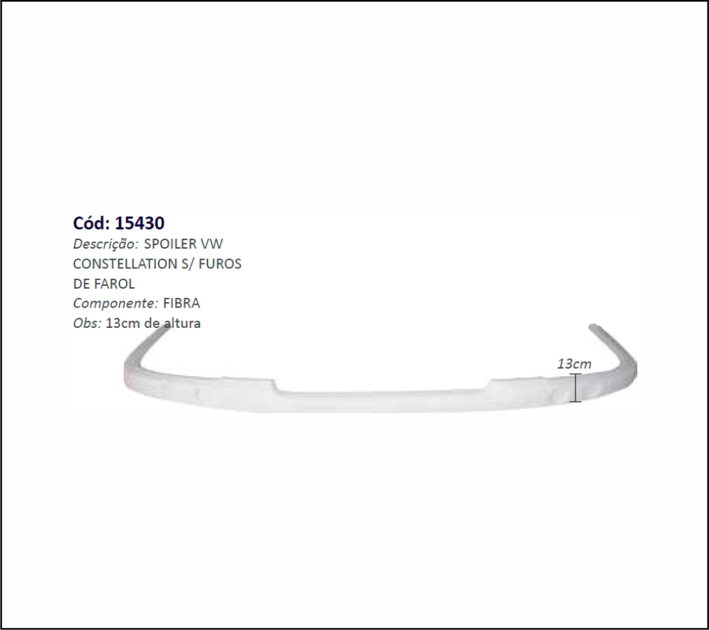 FP15430 - SPOILER VW CONSTELLATION ( 13 CM )