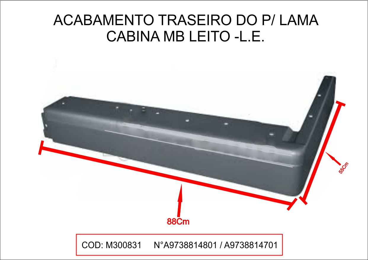 M30083.1 - EXT PARALAMA CABINE MB ATEGO LEITO LE PLASTICO