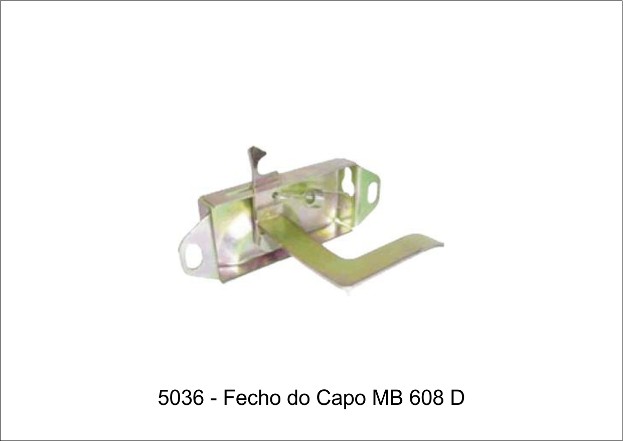 ORI5036 - FECHADURA CAPO INFERIOR MB 608D