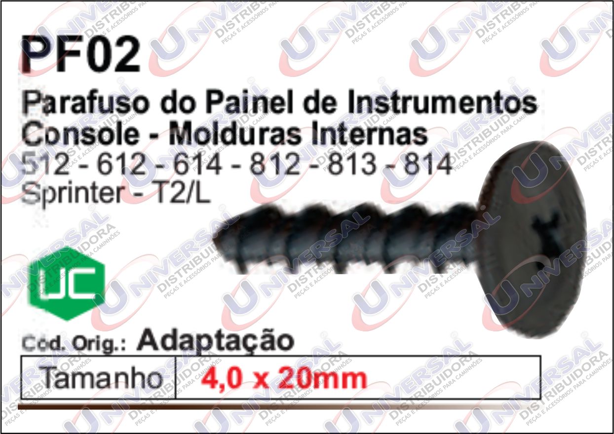 PF02 - PARAFUSO 4,0X20 MOLD PARALAMA PAINEL MB