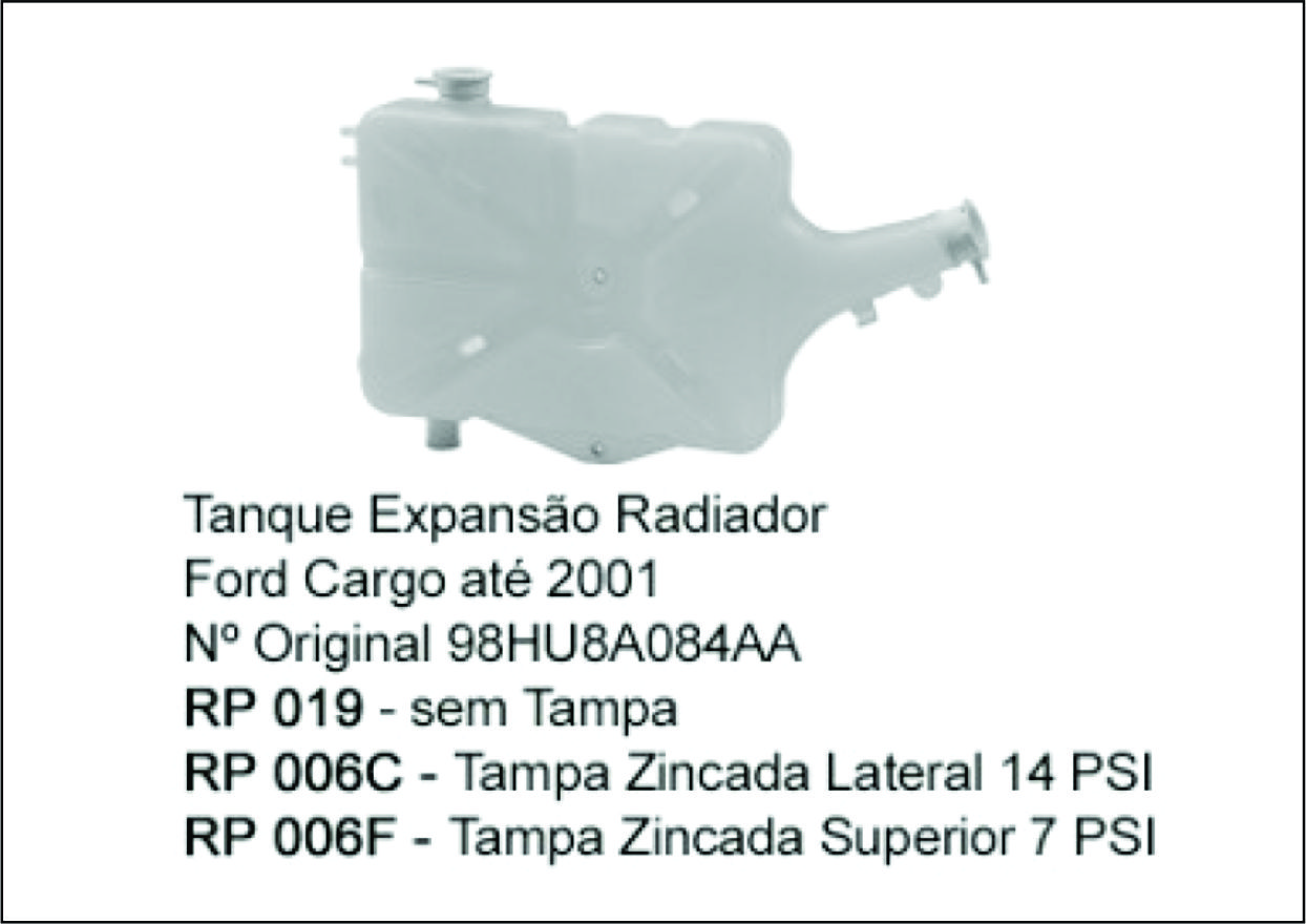 RP019 - TANQUE DE EXPANSAO CARGO/VW TAMPA TRAVA