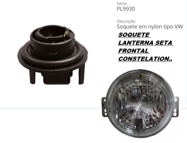 PL99301797 - SOQUETE LANTERNA FRONTAL VW CONSTELLATION