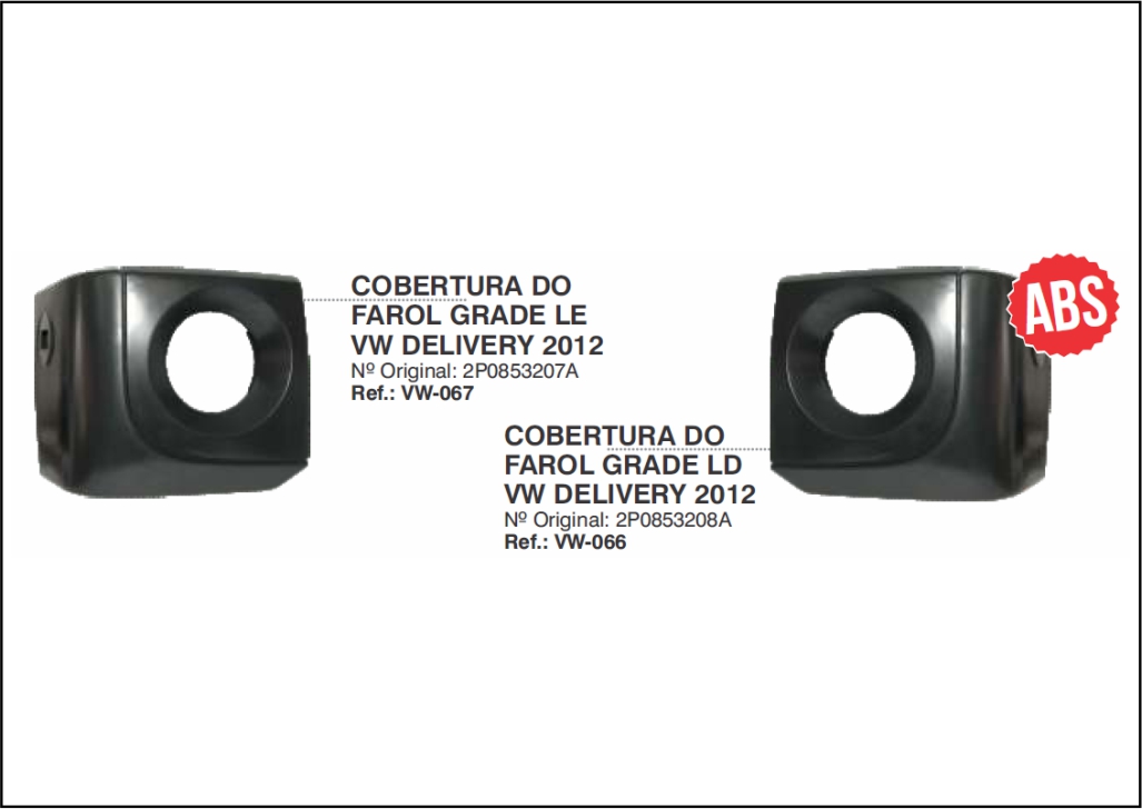 VW066 - ARO FAROL VW DELIVERY 13 A 17 ABS LD
