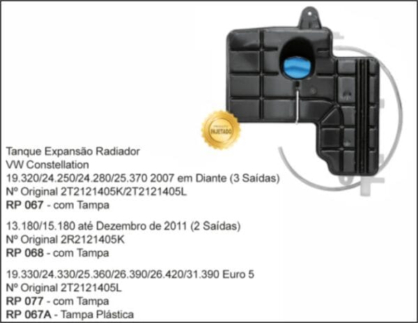 RP077 - RESERV RADIADOR VW CONSTELLATION ( 3 X 1 SAIDAS )